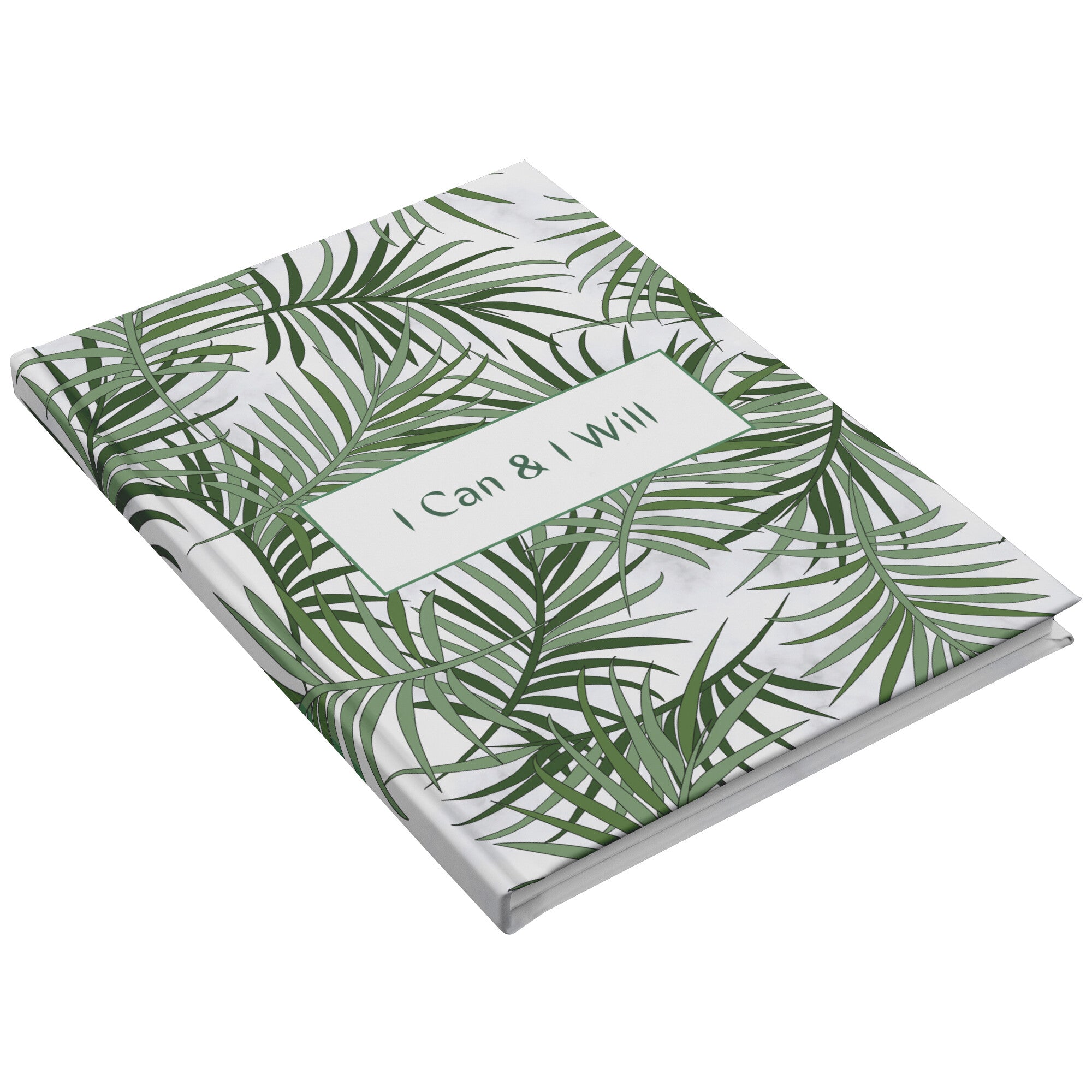 I Can and I will Hardcover Journal