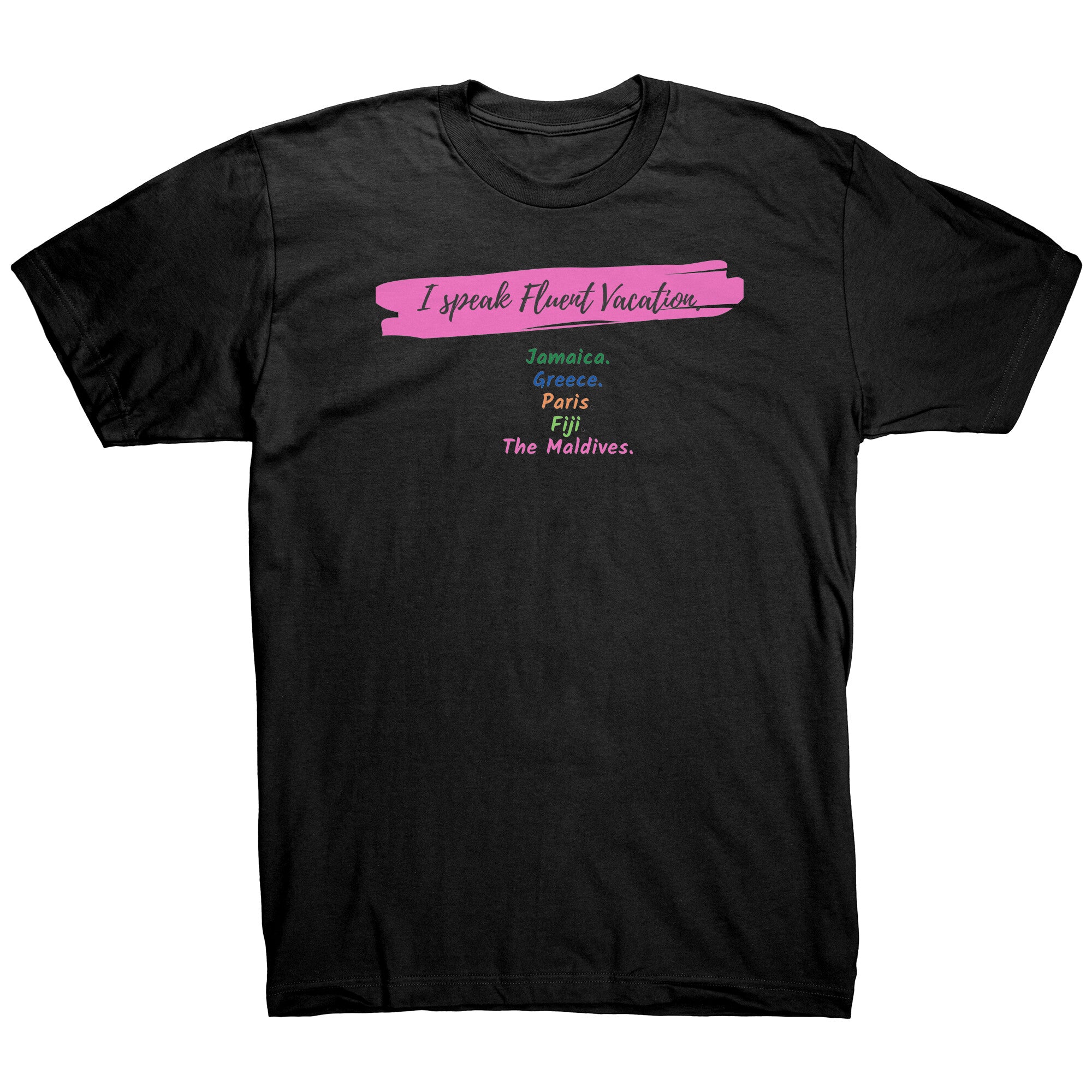 I Speak Fluent Vacation Unisex Graphic T-Shirt