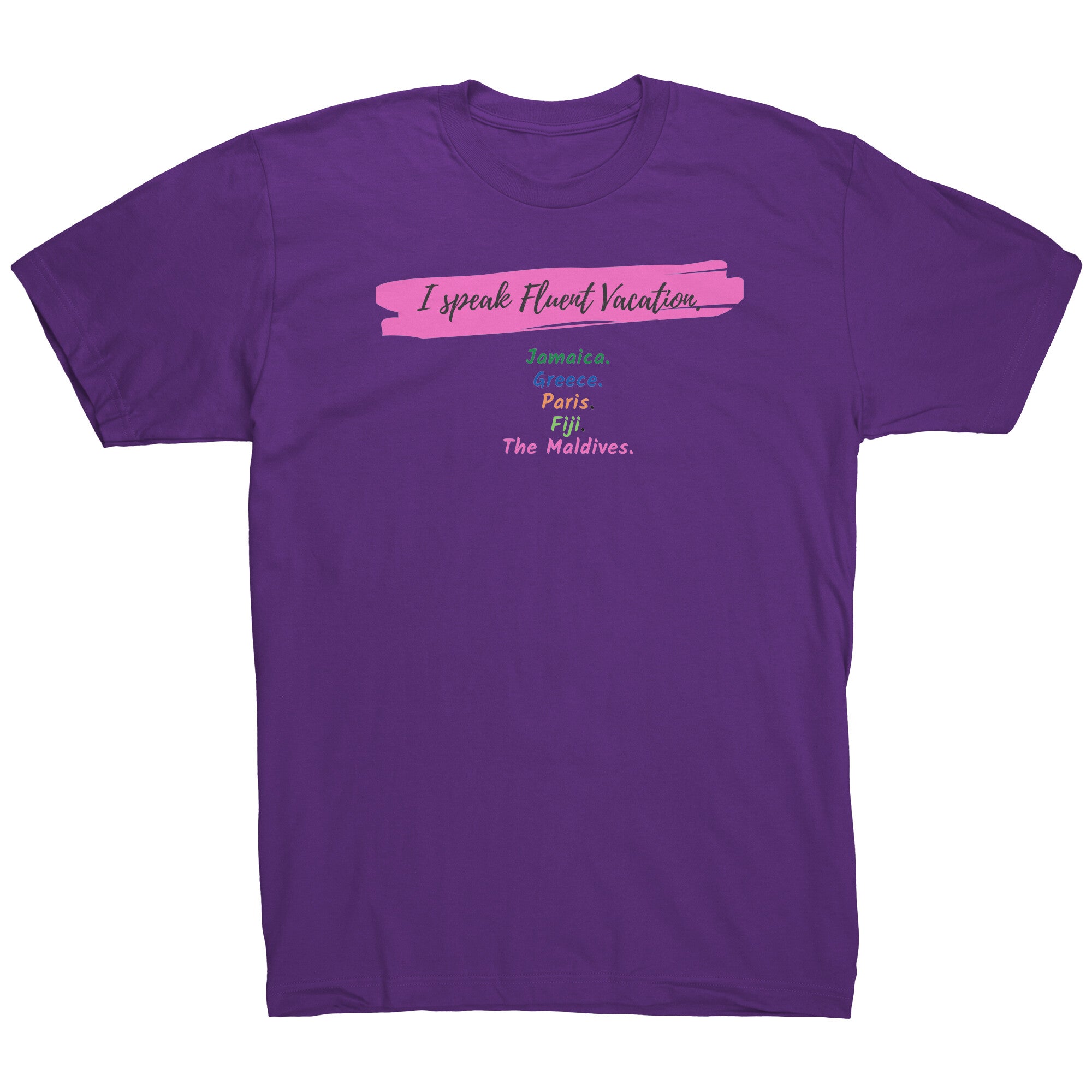 I Speak Fluent Vacation Unisex Graphic T-Shirt