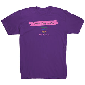 I Speak Fluent Vacation Unisex Graphic T-Shirt