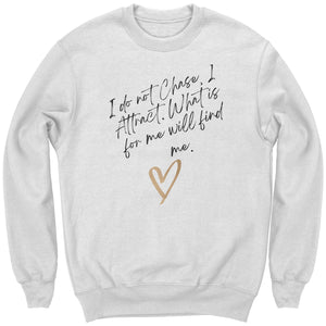 What is for me will find me Sweatshirt